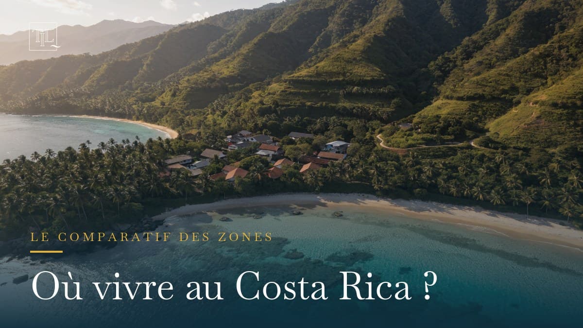 Où vivre au Costa Rica ? Le comparatif des meilleures zones