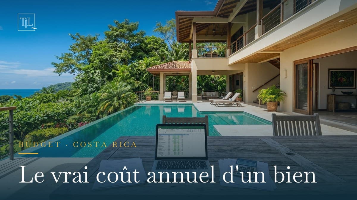 Combien coûte un bien au Costa Rica chaque année ? Le budget réel du propriétaire (2026)