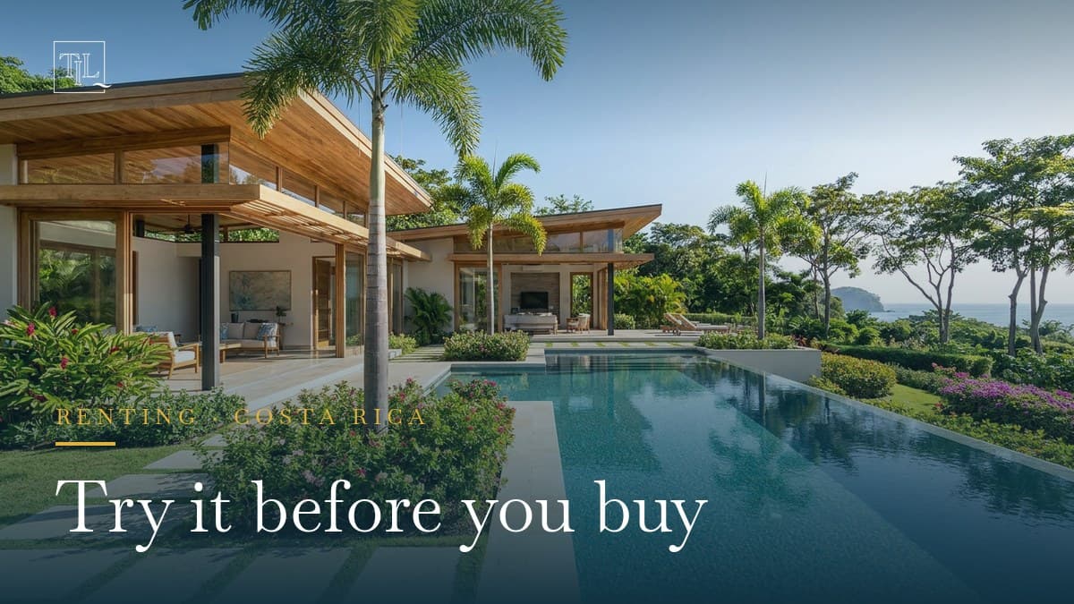 Renting Before Buying in Costa Rica: Leases, Rents and Pitfalls (2026)