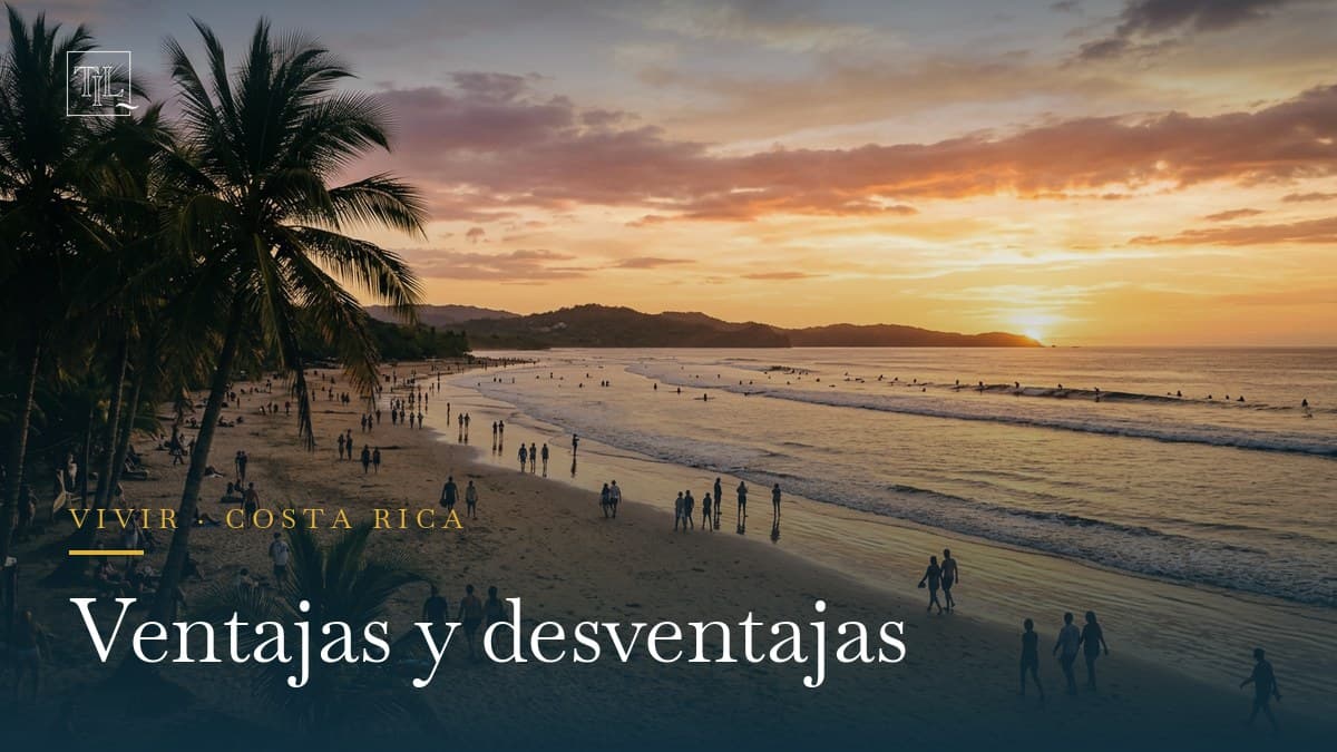 Vivir en Costa Rica: ventajas y desventajas, sin filtro (2026)